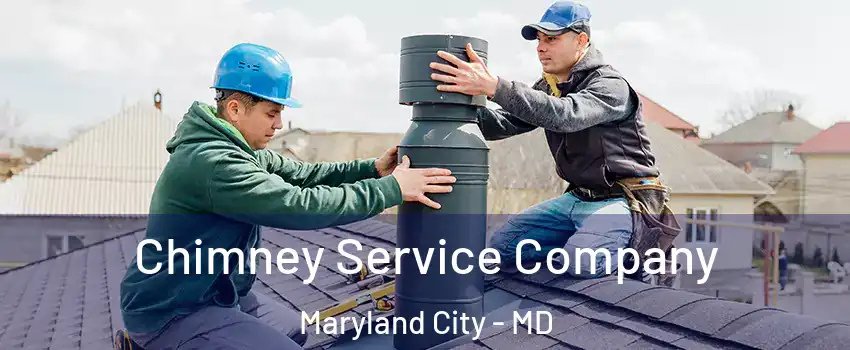  Chimney Service Company Maryland City - MD