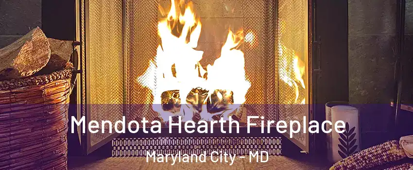  Mendota Hearth Fireplace Maryland City - MD